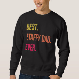 American Staffordshire Dog Dad  Father's Day Staff Sweatshirt