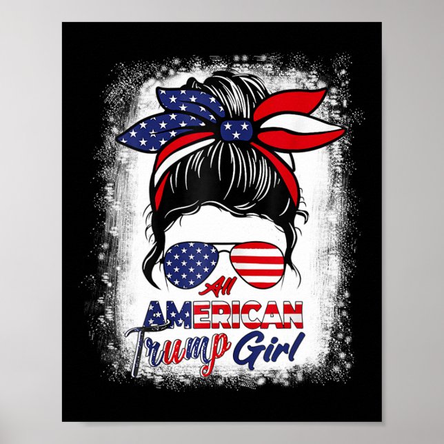 American Trump Girl 4th Of July Messy Bun Pro Trum Poster (Front)