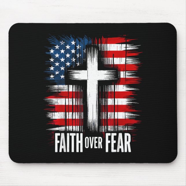 American Usa Flag Christ Faith Over Fear With Cros Mouse Pad (Front)