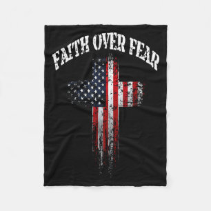 American Usa Flag Christian Cross Faith Over Fear Fleece Blanket