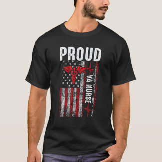 American VA Nurse Hard Work Feel Proud Loves Ameri T-Shirt