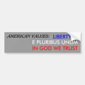 AMERICAN VALUES BUMPER STICKER