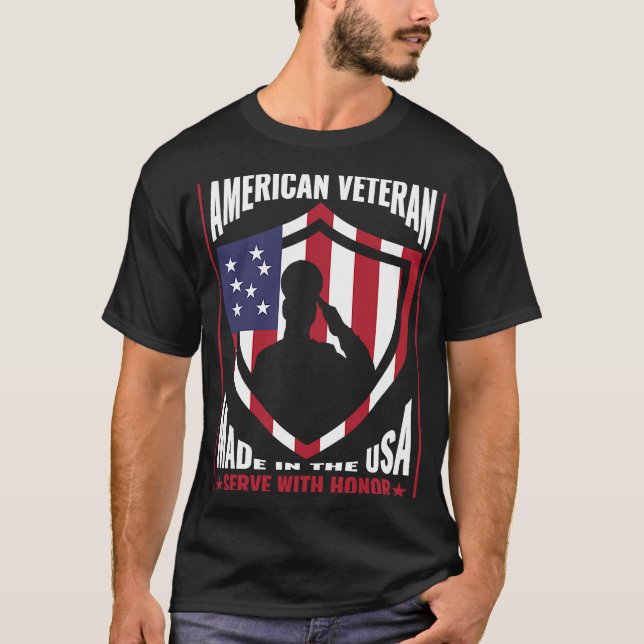 American Veteran Made In The Usa Serve With Honour T-Shirt (Front)
