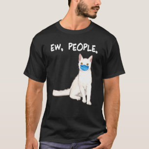 American Wirehair Ew People  Cat Wearing Face Mask T-Shirt