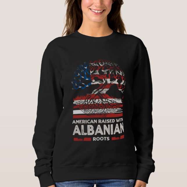 American with Albanian Roots Patriotic Albania Sweatshirt (Front)