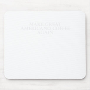 Americano_1 Mouse Pad