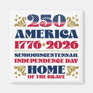America's 250th 4th of July Celebration Magnet