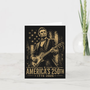 Americas 250th Abraham Lincoln Playing Guitar Card