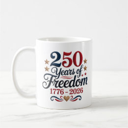 America's 250th Anniversary Commemorative Coffee Mug