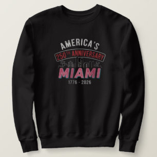 America's 250th Anniversary Miami Skyline Patrioti Sweatshirt