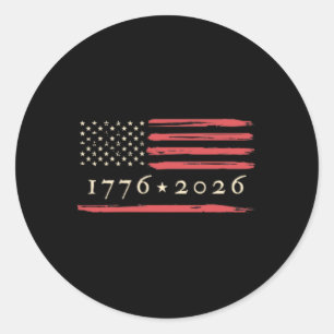 America's 250th Birthday 1776-2026 Usa Flag 250 Ye Classic Round Sticker