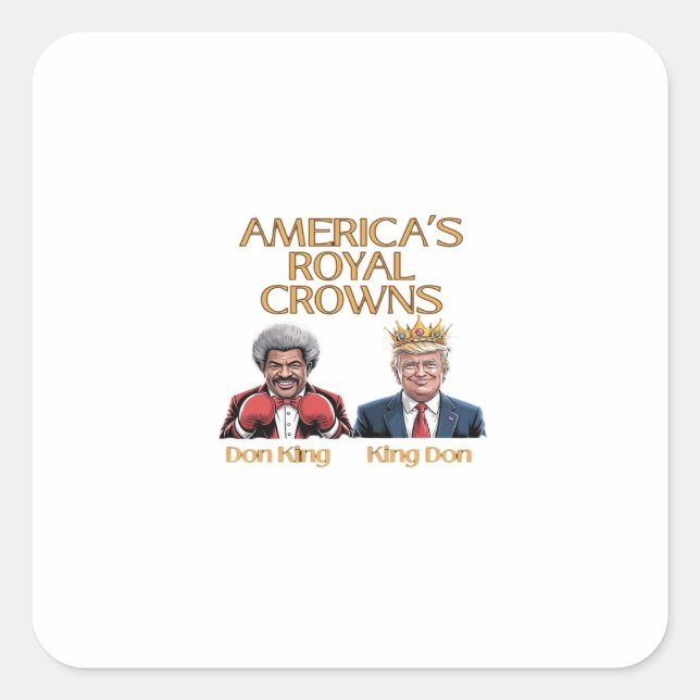 America's Crowns And Don Graphic Square Sticker (Front)