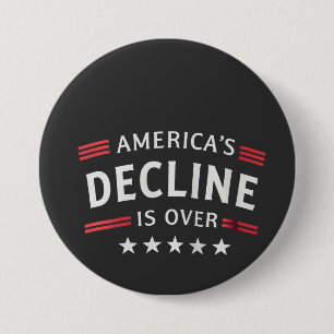 America's Decline Is Over Golden Age Trump 7.5 Cm Round Badge