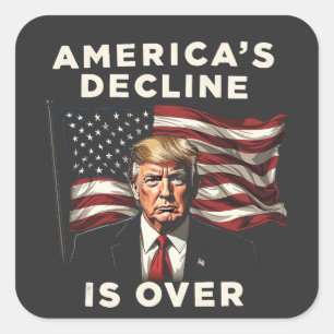 America's Decline Is Over Trump Patriotic American Square Sticker