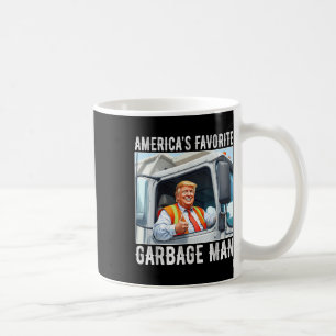 Americas Favourite Garbage Man Trump In Garbage Coffee Mug
