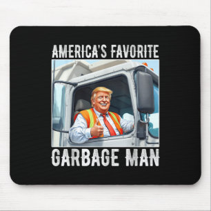 Americas Favourite Garbage Man Trump In Garbage Mouse Pad