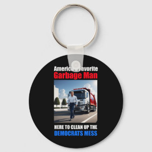 Americas Favourite Garbyge Man Here To Clean_up Th Key Ring