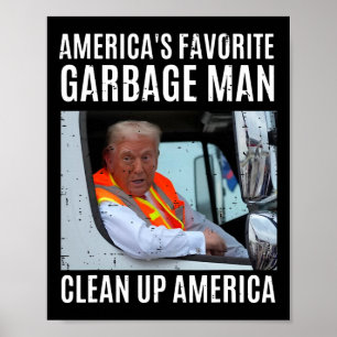 America's Favourite Garge Man Clean Up America Fun Poster