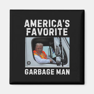 America's Favourite Garge Man Trump 2024 Magnet