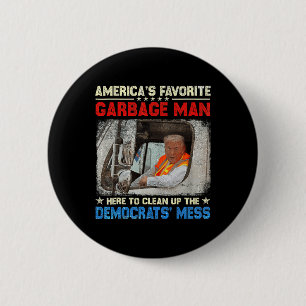 America's Favourite Garge Man Trump Rides In Garge 6 Cm Round Badge