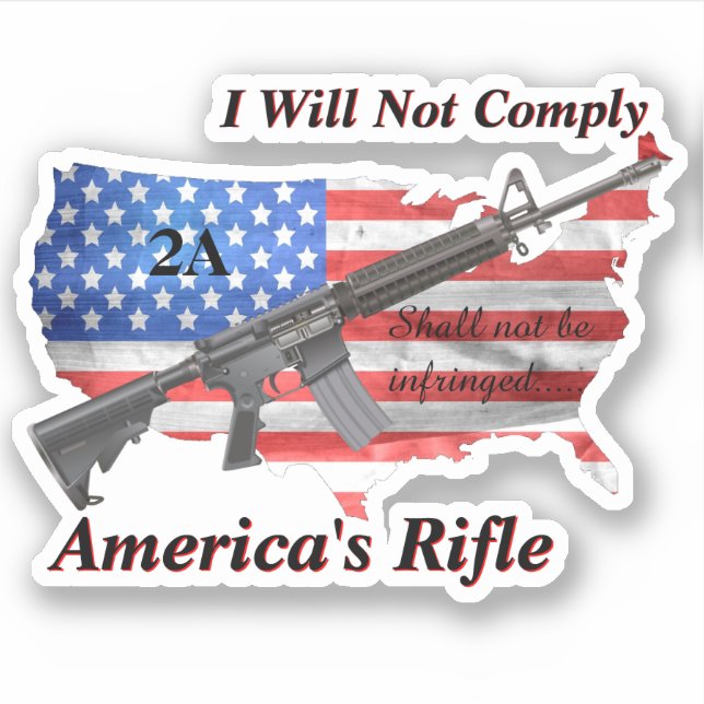 Americas Favourite Rifle USA Flag I Will Not Compl (Front)