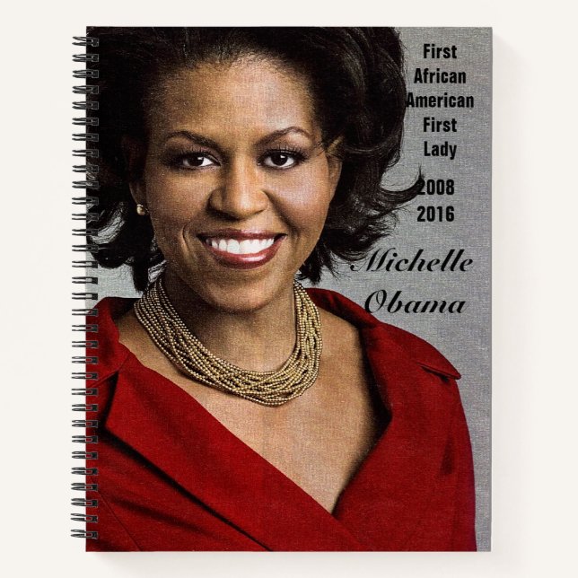 AMERICAS FIRST LADY, MICHELLE OBAMA  NOTEBOOK (Front)
