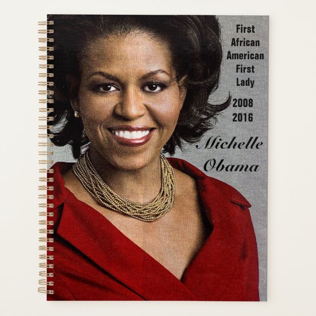 AMERICAS FIRST LADY, MICHELLE OBAMA PLANNER (Front)