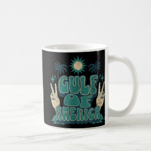 Americas Gulf Trump Mexico American President Trum Coffee Mug