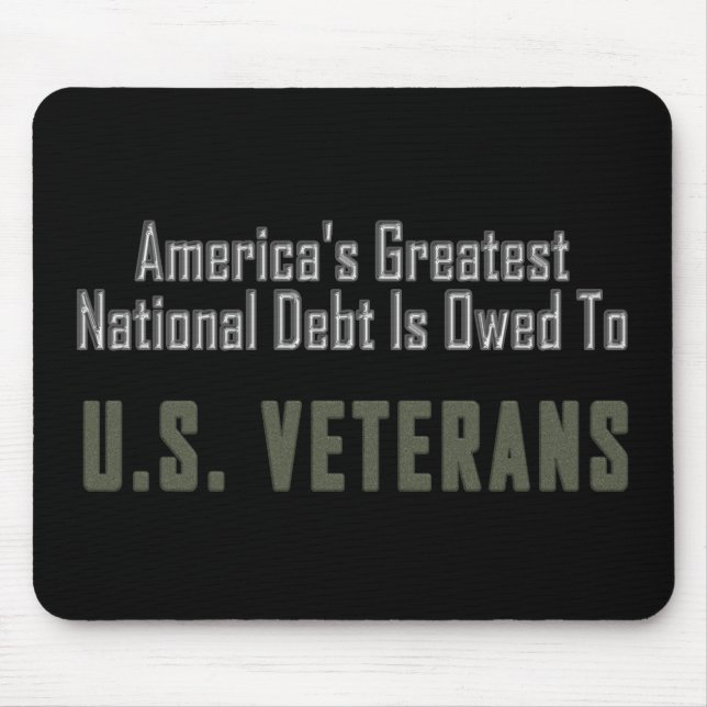 America's National Debt is Owed to Veterans Mouse Pad (Front)