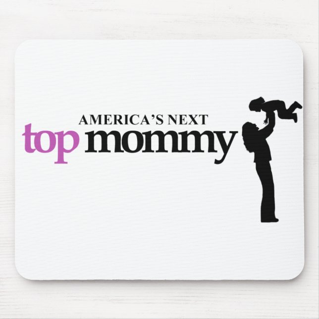 Americas Next Top Mummy Mouse Pad (Front)