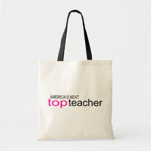 Americas Next Top Teacher Tote Bag