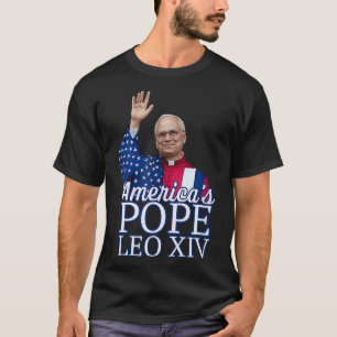 Americas Pope Leo Xiv First American Pope From Chi T-Shirt