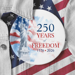 America's Semiquincentennial 250 Years Freedom 7.5 Cm Round Badge