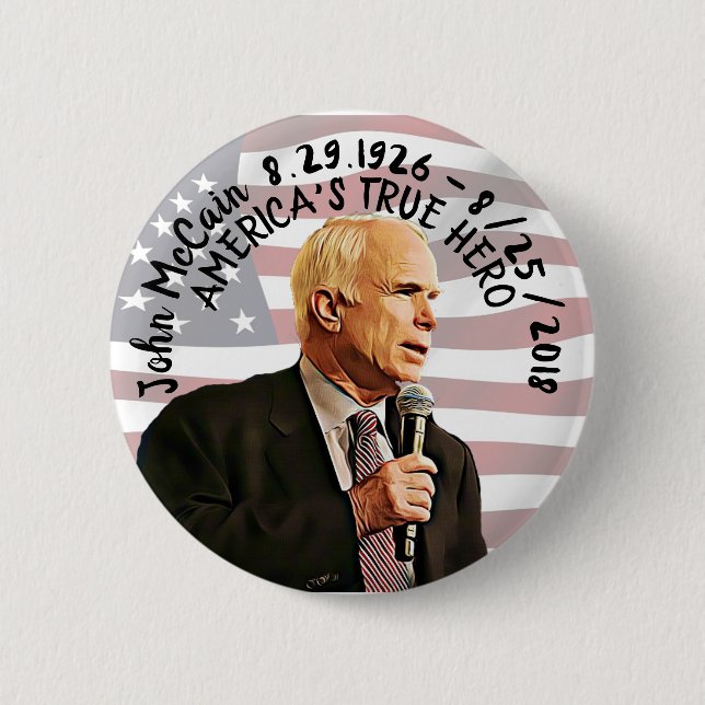 America's True Hero John McCain Memorial 6 Cm Round Badge (Front)