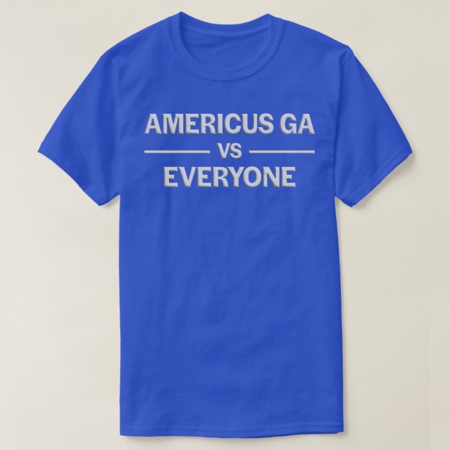 Americus GA VS Everyone TShirt (Design Front)