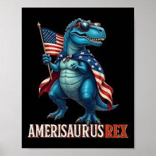 Amerisaurus T Rex Dinosaur 4th Of July American Fl Poster