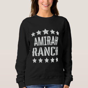 Amirah Ranch Family Reunion Squad First Last Name Sweatshirt