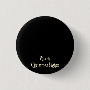 Amish Christmas Lights 3 Cm Round Badge