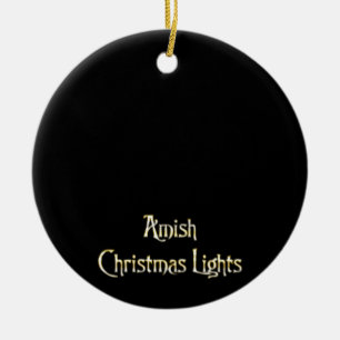Amish Christmas Lights Ceramic Ornament