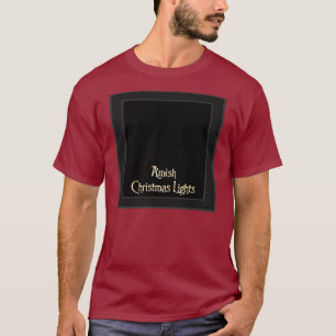 Amish Christmas Lights T-Shirt