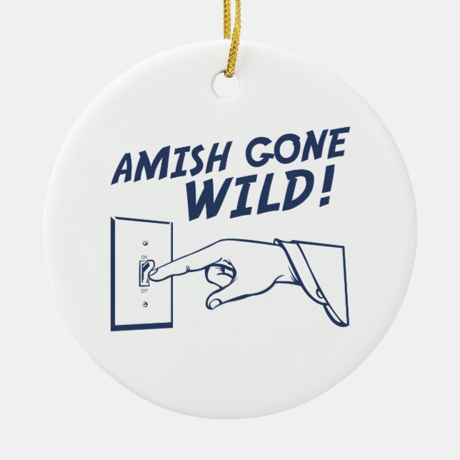 Amish Gone Wild! Ceramic Tree Decoration (Front)