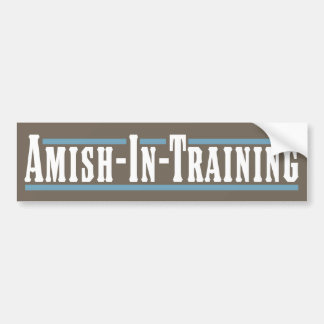 Amish-In-Training Bumper Sticker