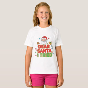 AMITA Dear Santa, I Tried - Funny Christmas T-Shirt