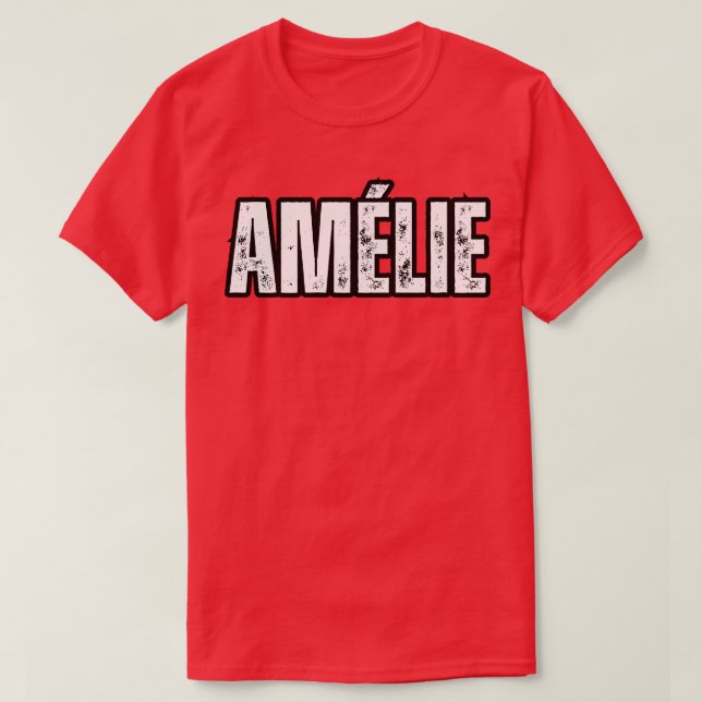 Amlie Name Gift Birthday Holiday Anniversary T-Shirt (Design Front)