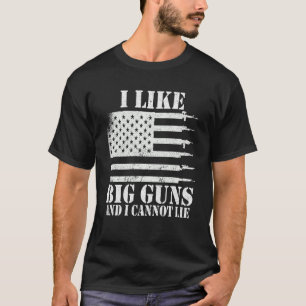 Ammo Gun   I like big guns saying T-Shirt
