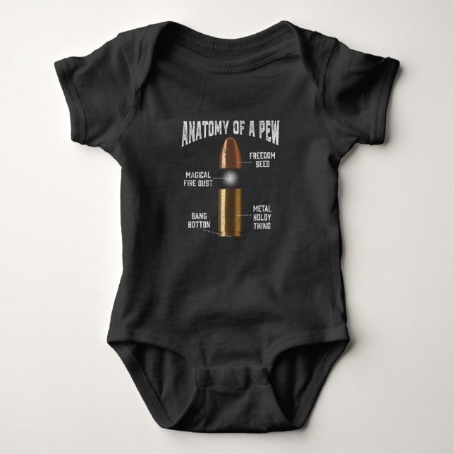 Ammunition Pew Anatomy Funny Gun Bullet Weapon Baby Bodysuit (Front)