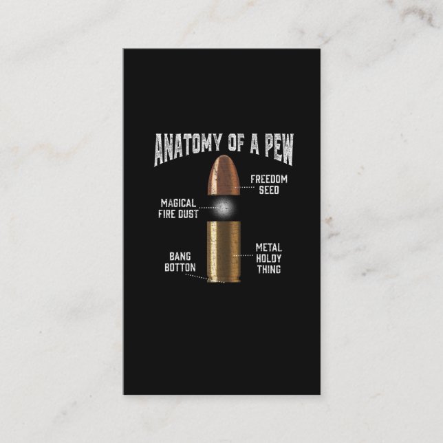 Ammunition Pew Anatomy Funny Gun Bullet Weapon Business Card (Front)