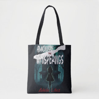 Among the Whisperings Tote Bag