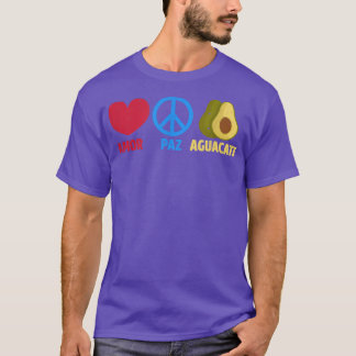 Amor, paz, aguacate  T-Shirt
