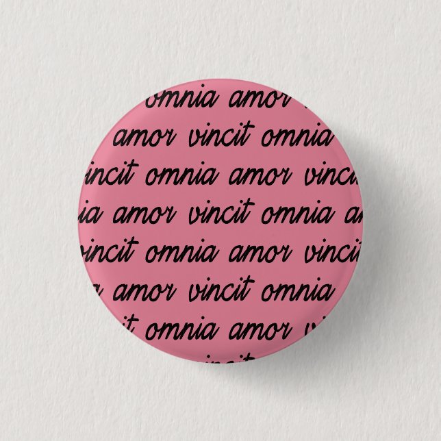 amor vincit omnia 3 cm round badge (Front)